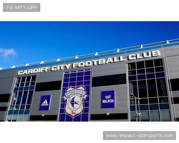 卡迪夫城俱乐部最新赛季战绩与未来发展全面解析